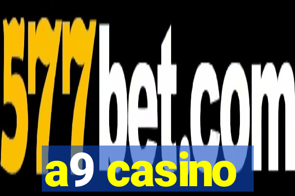 a9 casino